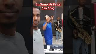 Dr Gemechis Desta New Song [upl. by Harp]