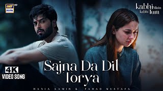 SAJNA DA DIL TORYA  VIDEO SONG  4K  KABHI MAIN KABHI TUM  MUSTAFA x SHARJEENA [upl. by Haughay801]