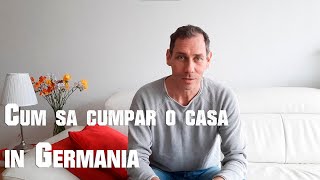 Lectia de viata  Cum sa cumpar o casa in Germania [upl. by Olzsal]