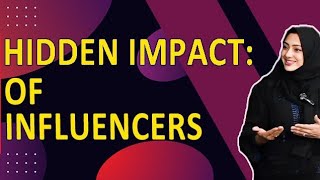 How Influencers Shape Our Live Beyond the Screen [upl. by Matti]