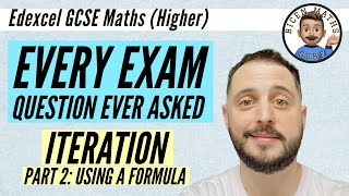 Every exam question ever asked… Iteration 2 using formulae  Edexcel GCSE Maths Higher [upl. by Namrac]