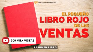 El Pequeño Libro Rojo de las Ventas  Un Resumen de Libros para Emprendedores Podcast [upl. by Aya]