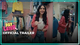 Official Trailer Pay Later  Amanda Manopo Yoshi Sudarso Dito Darmawan [upl. by Natsud]