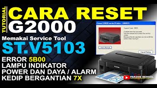 Cara Reset Printer Canon G2000 Memakai STV5103  How To Fix Error 5B00 Canon G2000 [upl. by Borchert]