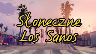 Solvian Słoneczne los santos version 1h [upl. by Odlonyer]