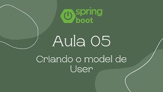 Aula 05  Criando o model de User Java Web [upl. by Bluma678]