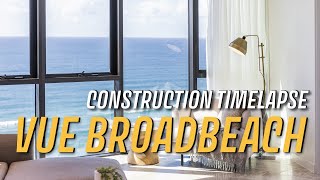 Vue Broadbeach Construction Timelapse [upl. by Inobe113]