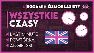 WSZYSTKIE CZASY W JĘZYKU ANGIELSKIM 🕒 Kompletny przegląd ✅️  Egzamin Ósmoklasisty 2025 [upl. by Pudendas]