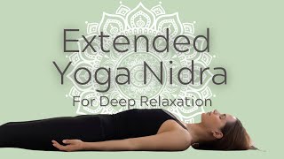 Extended Yoga Nidra  45 Minute Practice [upl. by Koerner20]