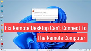 Fix Remote Desktop Cant Connect to The Remote Computer for One of These Reasons [upl. by Sidran]