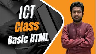 🖥️ ICT Basic HTML Class  Learn HTML Fundamentals from Scratch 💻 [upl. by Lauritz]