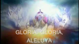 Gloria Gloria Aleluya [upl. by Lotsyrc]