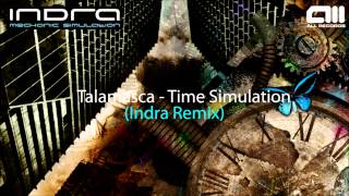 Talamasca  Time Simulation Indra Remix [upl. by Laoj3]