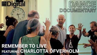 Remember to Live featuring Charlotta Öfverholm  Ddance Documentary [upl. by Hsakaa945]