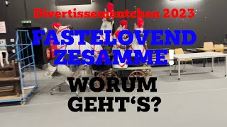 Fastelovend zesamme Worum gehts im Divertissementchen 2023 [upl. by Anilocin910]