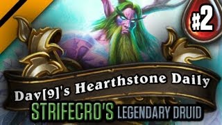 Day9s HearthStone Decktacular 4  StrifeCros Legendary Druid P2 [upl. by Allerus]