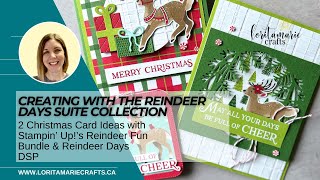 DIY Christmas with Stampin Ups Reindeer Days Suite Collection [upl. by Annabella302]