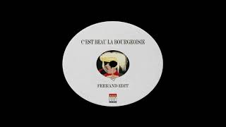 Cest Beau La Bourgeoisie Ferrand Edit [upl. by Dnomde]