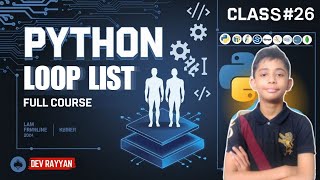 PYTHON LOOP LIST  Python Tutorial  Lesson 26 [upl. by Kelsy]