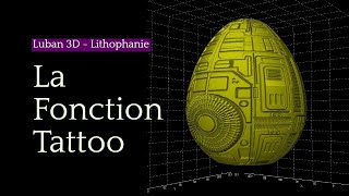 Créez des lithophanies avec Luban 3D et loption Tattoo [upl. by Artair]