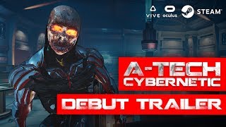 ATech Cybernetic VR  Debut Trailer [upl. by Ymiaj]