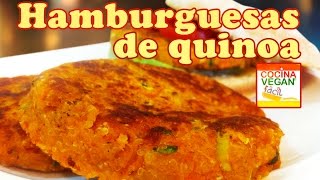 Hamburguesas de quinoa  Cocina Vegan Fácil [upl. by Enilamme]