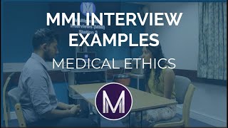 MMI Interview Examples  Medical Ethics  Medic Mind [upl. by Fidele]