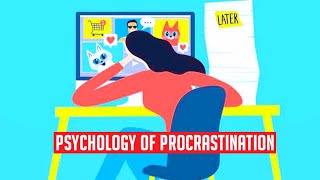 10 Psychology of Procrastination  The Science and Impact on Motivation [upl. by Ahsieker670]