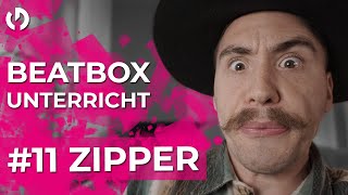 Beatbox lernen  11 ZIPPER Beatbox Tutorial 2020 [upl. by Okuy]