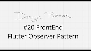 Design Patterns • FrontEnd  21 Flutter Observer Pattern • SharkyCode [upl. by Thar]