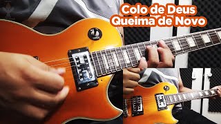 Colo de Deus  Queima De Novo  Cover de Guitarra  JoJo Guitar [upl. by Eehsar]