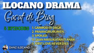 ILOCANO DRAMA  5 EPISODES 02  GASAT ITI BIAG [upl. by Ludwog]