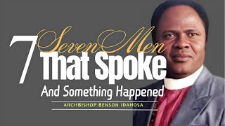 7 Men That Spoke And Something Happened Archbishop Idahosa [upl. by Gherardo]