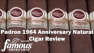 Padron 1964 Anniversary Natural Cigars Review  Famous Smoke Shop [upl. by Garrard]