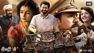 RRR Full Movie In Hindi Dubbed  Jr NTR  Ramcharan  Alia Bhatt  Ajay Devgn  Story amp Review [upl. by Ellemaj]