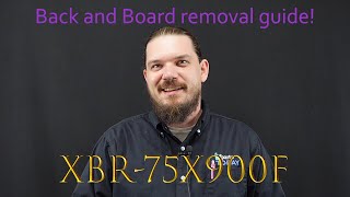 Sony XBR75X900F quick and easy back removal and board removal guide [upl. by Ecirehs493]