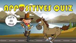 APPOSITIVES  Identifying Appositives and Appositive Phrases Quiz [upl. by Herv374]