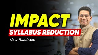 😲 Impact of Syllabus Reduction  New Roadmap  Anup Sir  MathonGo [upl. by Christiano]