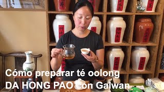 Cómo preparar té oolong Da Hong Pao con Gaiwan cosecha 2017 [upl. by Suidualc682]