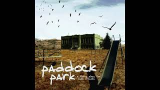 Paddock Park  A Hiding Place for Fake Friends 2008 [upl. by Garibald815]