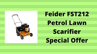 Feider FST212 Petrol Lawn Scarifier Special Offer [upl. by Kenyon]