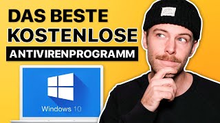 Das beste KOSTENLOSE Antivirenprogramm für Windows 10  Das beste für 2022 [upl. by Aihtenyc]