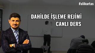 Dahilde İşleme Rejim Kararı Canlı Ders  Dış Ticaret Eğitim Merkezi [upl. by Er]