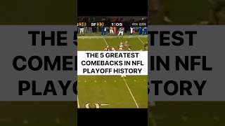 The 5 Greatest Comebacks in NFL Playoff History football nfl footballshorts highlights playoffs [upl. by Rissa]