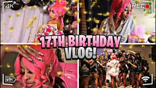 MY 17TH BIRTHDAY VLOG  hair nails makeup party etc [upl. by Caron448]