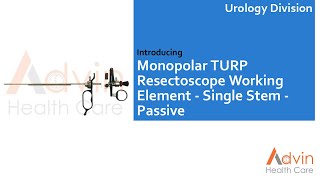 ADVIN Monopolar TURP Working Element  Passive  Single Stem  Karl Storz Compatible [upl. by Tannen]