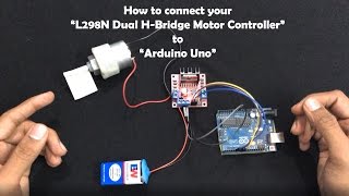 How to connect your “L298N Dual HBridge Motor Controller” to “Arduino Uno” [upl. by Novoj392]