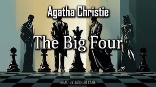 The Big Four by Agatha Christie  Hercule Poirot 5  Full Audiobook [upl. by Auqenat]