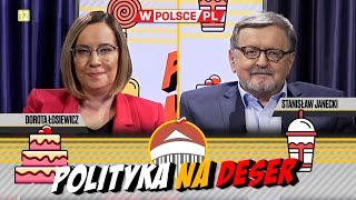 POLITYKA NA DESER  Dorota Łosiewicz i Stanisław Janecki 14022024 [upl. by Flore14]