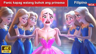 Panic kapag walang buhok ang prinsesa 😓 Princess with no hair in Filipino ✨ WOAFilipinoFairyTales [upl. by Ludeman]